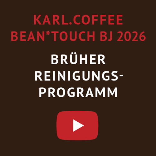 tutorial brüher reinigung karl.coffeeBEAN*touch ab 2026